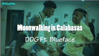 DDG  Moonwalking In Calabasas Remix Ft Blueface  Lyrics  TraduçãoLegendado Pt [upl. by Nnahteb740]