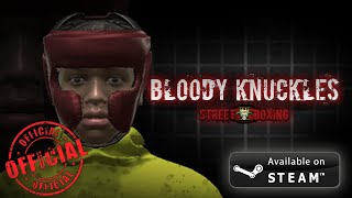 NEW BOXING GAME Bloody Knuckles Street Boxing Available On Steam [upl. by Ettelrac]