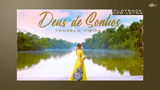 Tangela Vieira  Deus de Sonhos  Playback Com Letra [upl. by Fulton]