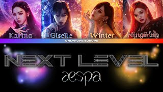 aespa  Next Level Lyrics 에스파 Next Level 가사 [upl. by Artemahs]