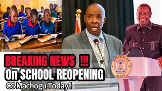 BREAKING NEWS CS Machogu LATEST news on SCHOOLS REOPENING today 2024  Term 2 opening dates [upl. by Jonathan]