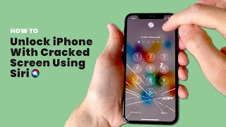 Unlock iPhone With Cracked  Broken Screen Using Siri [upl. by Naresh]