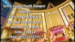 Green Lounge North  Wazirpur Industrial Area Wazirpur New Delhi Delhi 110052 [upl. by Westfall]