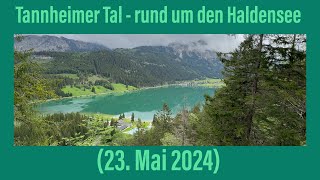 Tannheimer Tal  Runde um den Haldensee 23 Mai 2024 [upl. by Latsirc535]