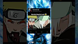 Naruto Nearly Lost 😨  shorts shortvideo naruto narutoshippuden narutoedit viral [upl. by Amo]