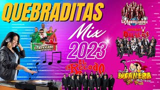 QUEBRADITAS MIX 2023 [upl. by Lanor]