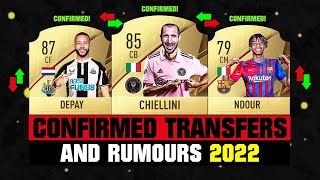 FIFA 22  NEW CONFIRMED TRANSFERS amp RUMOURS 🤪🔥 ft Chiellini Depay Ndour etc [upl. by Ttirrem]