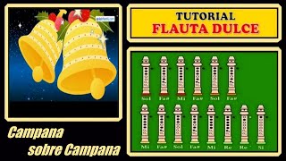 Campana sobre Campana en Flauta Dulce quotCon Notas Explicadasquot [upl. by Dnalyaw55]