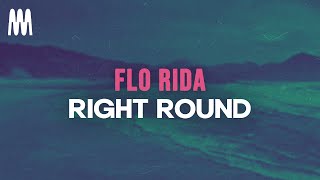 Flo Rida  Right Round Lyrics [upl. by Sabba]