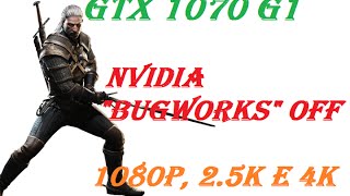 THE WITCHER 3  GTX 1070 G1 GAMING  quotBUGWORKSquot OFF em 1080P 2 5K E 4K [upl. by Htessil]