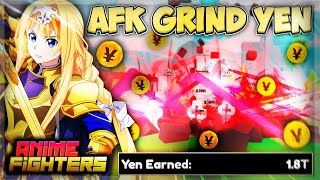 Best Update To Use 💰The Best Method To AFK Grind Infinite YEN OverNight  Anime Fighters Sim 🏆 [upl. by Yroggerg]