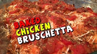 High Protein Baked Chicken Bruschetta [upl. by Sontich175]