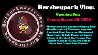 Hersheypark Vlog Opening Day  Friday March 29 2024 [upl. by Rana]