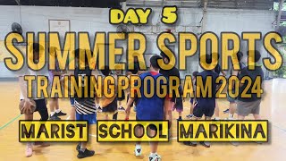 SUMMER SPORTS TRAINING PROGRAM 2024 DAY 5  Marist School Marikina [upl. by Ydniw]