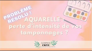 AQUARELLE  problème de perte d’intensité RÉSOLU  Une super ASTUCE à connaître [upl. by Saxet]