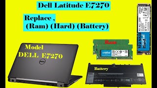 Dell Latitude E7270 Upgrade SSD Hard RAM Battery [upl. by Hgielrak629]