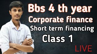 Bbs 4 th year finance short term financing old is gold problem solved class 1 [upl. by Maure]