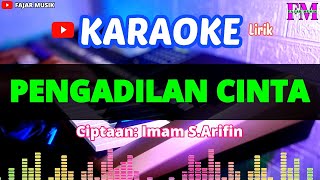 PENGADILAN CINTA  Karaoke Lirik Imam SArifin [upl. by Filler]