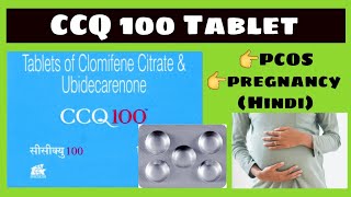 CCQ 100 Tablet for Pregnancy  CCQ 100  Clomifene Citrate amp Coenzyme Q10 Tablet  Edupharmacy [upl. by William]