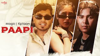 Paapi Song Music Video  Magic  Kptaan  New Punjabi Song 2023  Saga Hits [upl. by Azriel607]