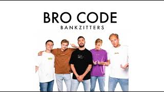 Bro Code  Bankzitters [upl. by Ul]