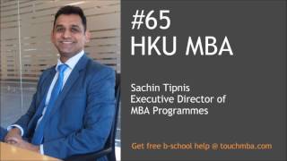 HKU MBA Admissions Interview with Sachin Tipnis  Touch MBA Podcast [upl. by Aderf]