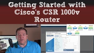 Getting Started with Ciscos CSR 1000v Router [upl. by Eissed]