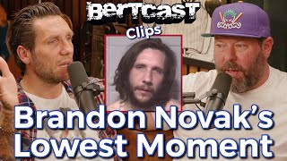 Brandon Novaks Lowest Moment  CLIP  Bertcast [upl. by Enneiviv]