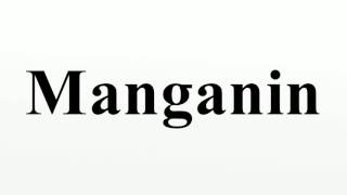 Manganin [upl. by Amsirahc]