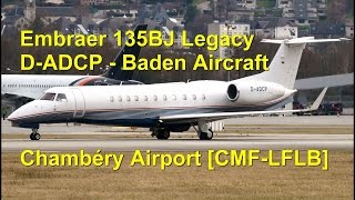 DADCP Embraer 135 Legacy Baden Aircraft Takeoff RWY18 at Chambéry Airport [upl. by Merras]