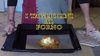 2° Ricetta I tagliolini al forno [upl. by Oicanata]