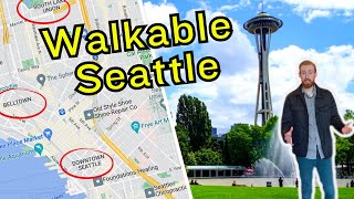 Seattles Most Walkable Neighborhoods [upl. by Fletch]