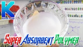 Super Absorbent Polymers  Karens Lab [upl. by Atteoj]