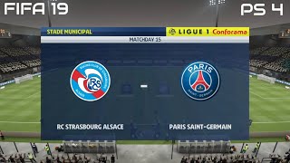 FIFA 19 RC Strasbourg vs PSG Gameplay Ligue 1 Conforama 4K [upl. by Heaps]