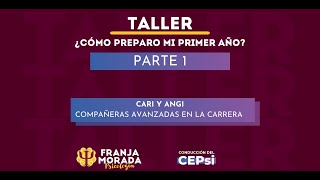 Charla quot¿Cómo preparo mi primer añoquot Franja Morada Psicología parte 13 [upl. by Sedberry]