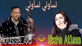 Houssa 46 nezha Atlass نساوني بعدو مني [upl. by Bonns637]