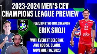 ERIK SHOJI PREVIEWS THE 2024 CHAMPIONS LEAGUE SEASON [upl. by Bartholomeus]