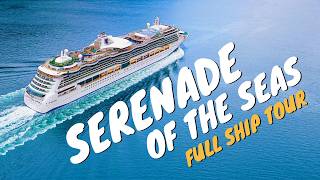 Serenade of the Seas  Full Ship Walkthrough Tour amp Review 4K  Royal Caribbean Cruise Line [upl. by Enirbas423]