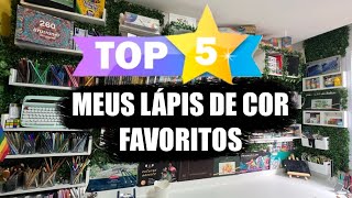 TOP 5 DOS MEUS LÁPIS DE COR FAVORITOS  MY FAVORITES COLORED PENCILS  DICA DE LÁPIS DE COR BONS [upl. by Noram]