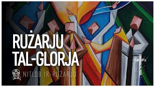 Rużarju ilMisteri talGlorja [upl. by Anujra]