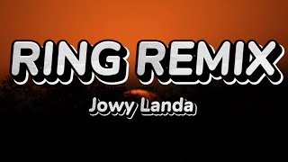 RING RMX  Kelechi Africana X JowyLanda Lyrics Video [upl. by Agretha]