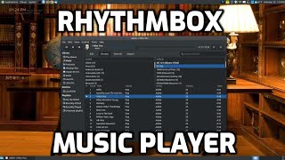 Rhythmbox Music Player for Linux [upl. by Vala780]