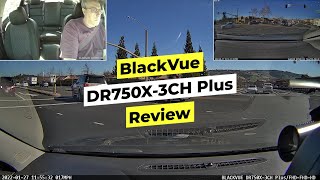 BlackVue DR750X3CH Plus Dashcam  Review [upl. by Damon]