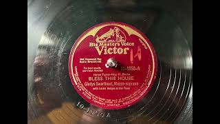 Gladys Swarthout  Bless This House dingodogrecords 78rpm record records [upl. by Alakam291]