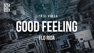 Flo Rida  Good Feeling  Lyrics [upl. by Asoral]