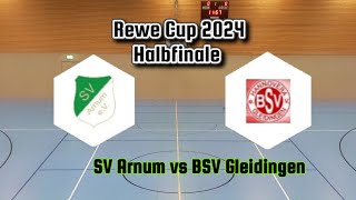 Rewe Cup Hallenturnier Halbfinale SV Arnum vs BSV Gleidingen [upl. by Agnot]