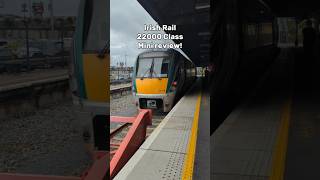 Iarnród Éireann Class 22000 Review irishrail [upl. by Ayoted]