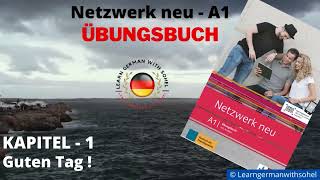 Netzwerk neu Übungsbuch  A1 Audio  KAPITEL – 1  Guten Tag [upl. by Roydd]