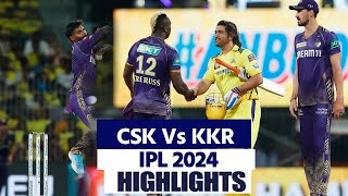 CSK Vs KKR IPL 2024 Highlights Chennai Vs Kolkata Highlights  CSK Vs KKR Full Match Highlights [upl. by Sokram]