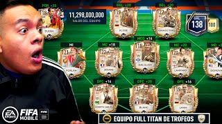 🤑Creamos amp Usamos la MEJOR PLANTILLA quotTITAN de TROFEOSquot en FIFA MOBILE Ganadores de Trofeo 138 GRL [upl. by Jedidiah133]